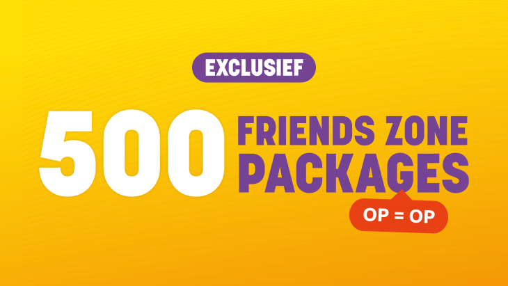 500 Friends Zone Packages nu beschikbaar! 500 Friends Zone Packages nu beschikbaar!